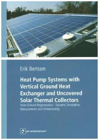 Heat Pump Systems with Vertical Ground Heat Exchanger and Uncovered Solar Thermal Collectors