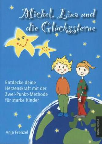 Michel, Lina und die Glückssterne