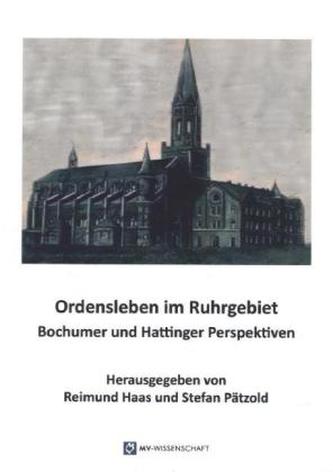 Ordensleben im Ruhrgebiet