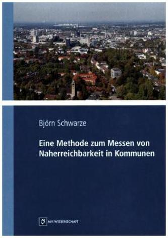 Eine Methode zum Messen von Naherreichbarkeit in Kommunen