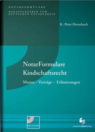 NotarFormulare Kindschaftsrecht, m. CD-ROM