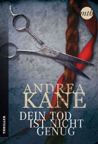 Dein Tod ist nicht genug