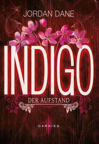 Darkiss - Indigo - Der Aufstand