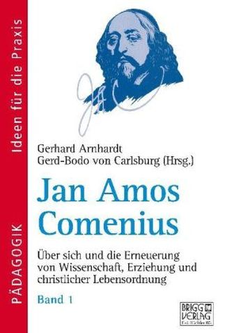Jan Amos Comenius. Bd.1