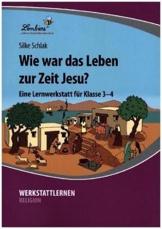 Wie war das Leben zur Zeit Jesu?