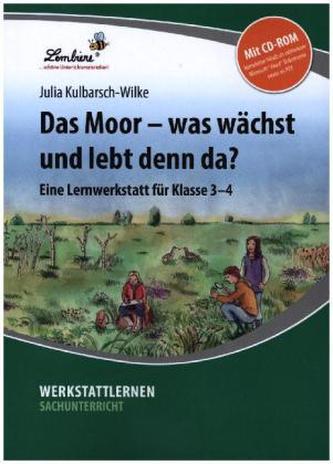 Das Moor - was wächst und lebt denn da?, m. CD-ROM