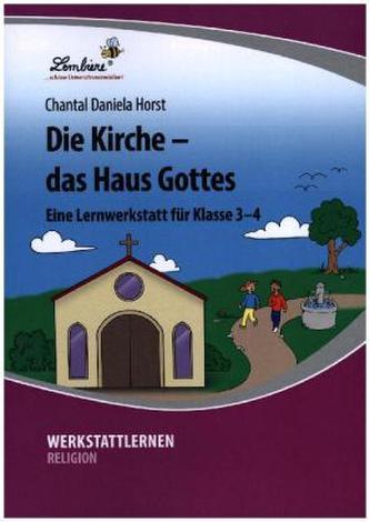 Die Kirche - das Haus Gottes