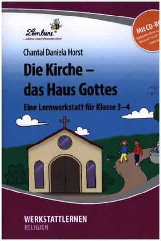 Die Kirche - das Haus Gottes, m. CD-ROM