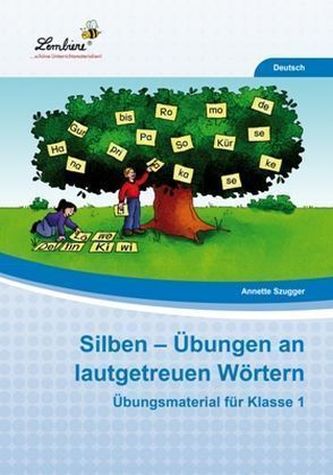 Silben - Übungen an lautgetreuen Wörtern