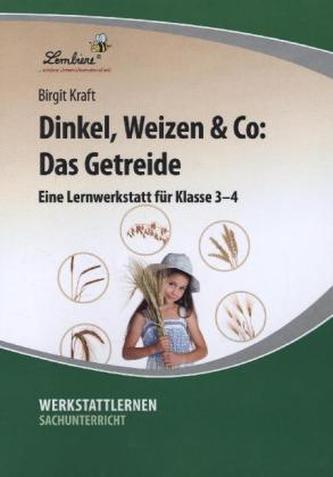 Dinkel, Weizen & Co: Das Getreide