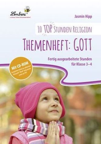 10 top Stunden Religion: Themenheft Gott, m. CD-ROM