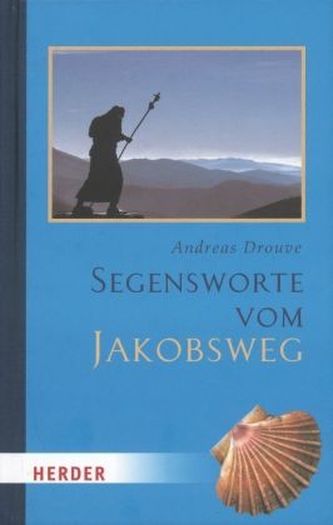 Segensworte vom Jakobsweg