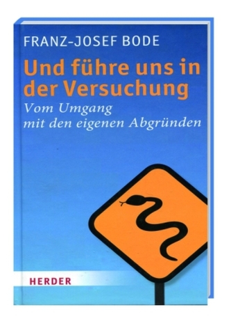 Und führe uns in der Versuchung