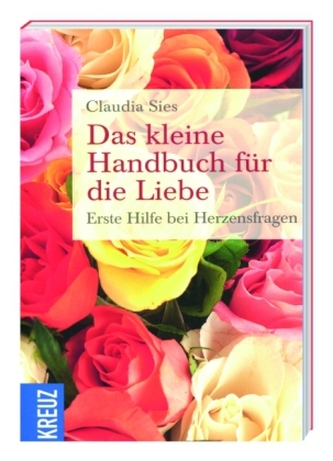 Das kleine Handbuch für die Liebe