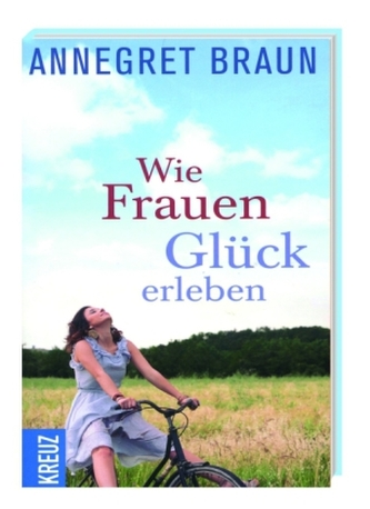 Wie Frauen Glück erleben