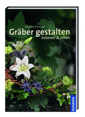 Gräber gestalten - liebevoll & schön