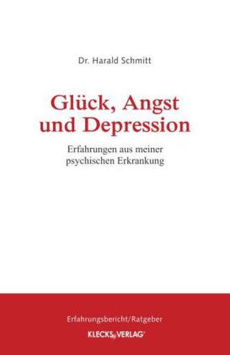 Glück, Angst und Depression