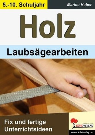 Holz - Laubsägearbeiten