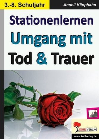 Kohls Stationenlernen Umgang mit Tod & Trauer
