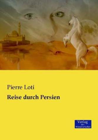 Reise durch Persien