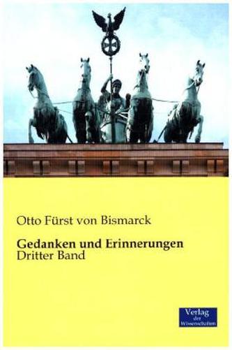 Gedanken und Erinnerungen. Bd.3