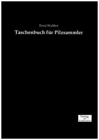 Taschenbuch für Pilzsammler Taschenbuch für Pilzsammler