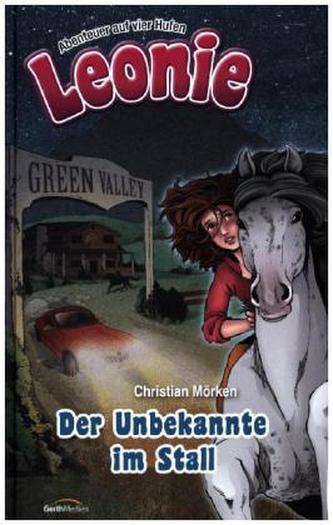 Leonie, Abenteuer auf vier Hufen - Der Unbekannte im Stall