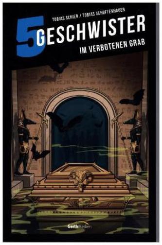 5 Geschwister - Im verbotenen Grab
