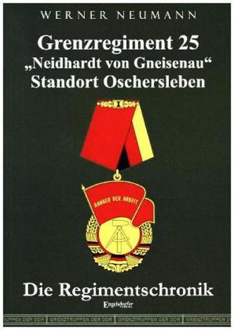 Grenzregiment 25 'Neidhardt von Gneisenau' Standort Oschersleben
