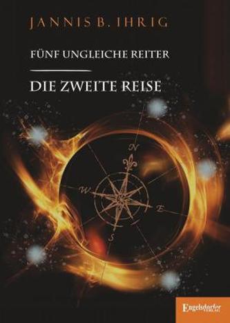 Fünf ungleiche Reiter - Die zweite Reise