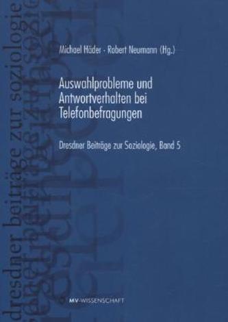 Auswahlprobleme und Antwortverhalten bei Telefonbefragungen