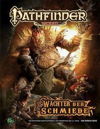 Pathfinder Chronicles, Wächter der Schmiede