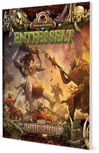 Iron Kingdoms, Entfesselt: Das Skorne-Imperium