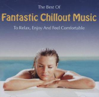 The Best of Fantastic Chillout Music, 1 Audio-CD