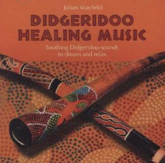 Didgeridoo Healing Music, 1 Audio-CD
