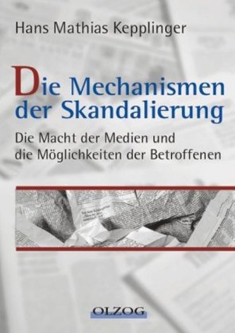 Die Mechanismen der Skandalierung