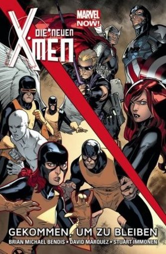 Die neuen X-Men - Marvel Now! - Gekommen, um zu bleiben