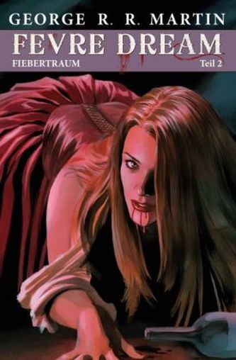 George R.R. Martin: Fevre Dream Fiebertraum. Bd.2