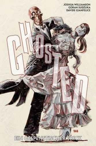 Ghosted - Ein gespenstischer Trick Ghosted - Ein gespenstischer Trick