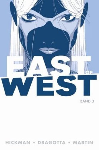 East of West. Bd.3