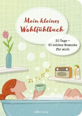 Mein kleines Wohlfühlbuch