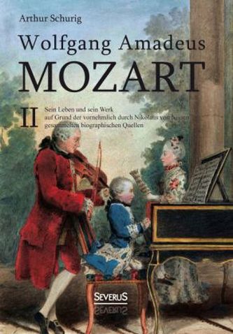 Wolfgang Amadeus Mozart. Bd.2