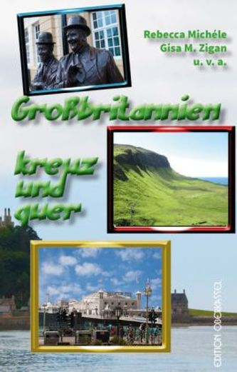 Großbritannien kreuz und quer