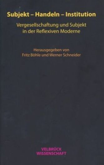 Subjekt - Handeln - Institution