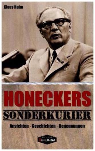 Honeckers Sonderkurier