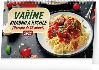 Stolní kalendář Vaříme snadno a rychle 2021