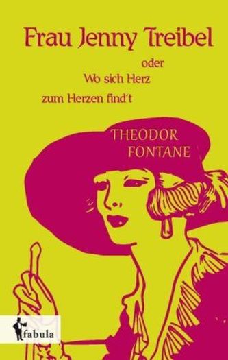 Frau Jenny Treibel oder Wo sich Herz zum Herzen findt