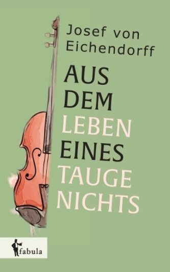 Aus dem Leben eines Taugenichts