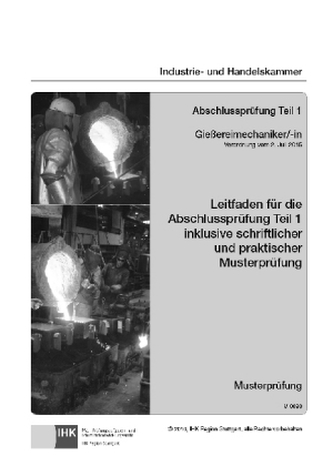 Leitfaden für die Abschlussprüfung Teil 1 (inkl. Musterprüfung)