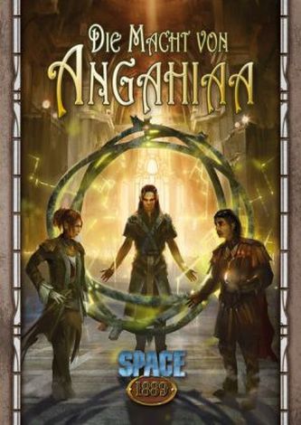 Space: 1889 - Die Macht von Angahiaa
